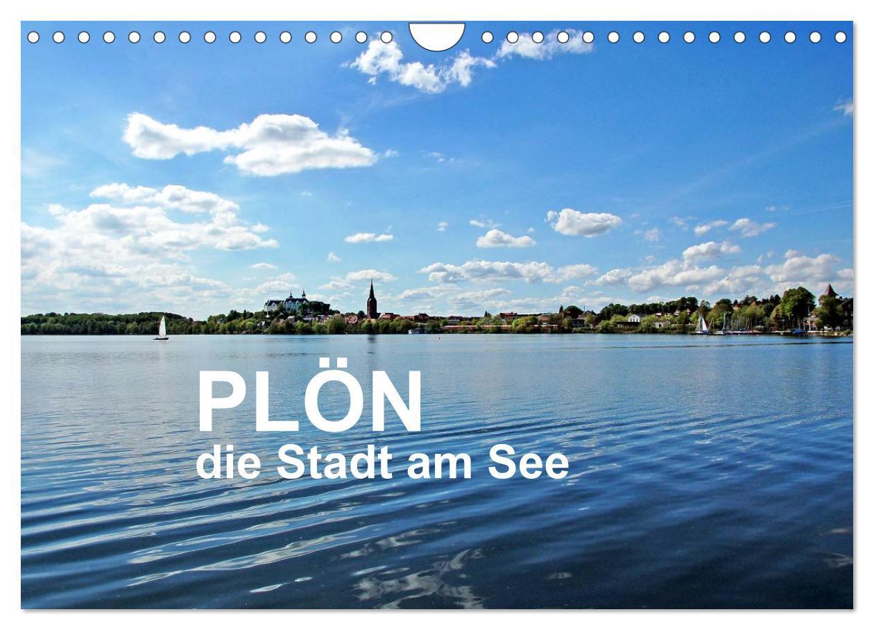 Cover: 9783675589728 | Plön - die Stadt am See (Wandkalender 2024 DIN A4 quer), CALVENDO...