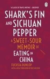 Cover: 9780091918323 | Shark's Fin and Sichuan Pepper | Fuchsia Dunlop | Taschenbuch | 2011