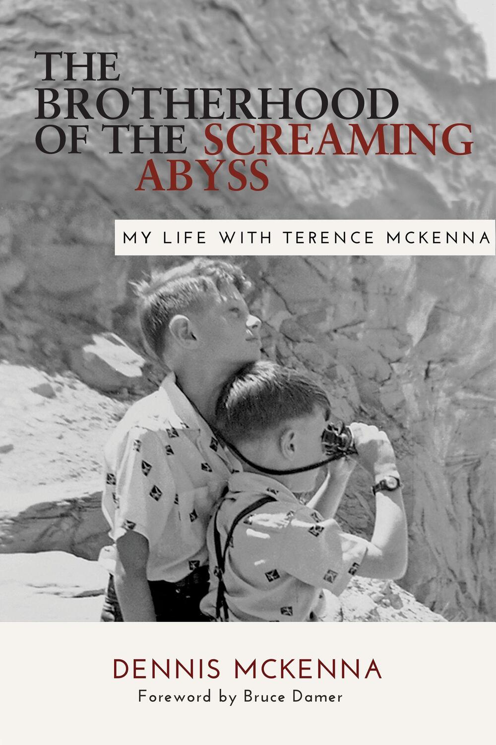 Cover: 9781957869018 | Brotherhood of the Screaming Abyss | My Life with Terrence McKenna