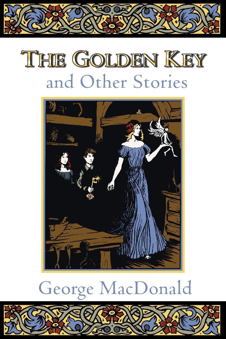 Cover: 9780802818591 | The Golden Key and Other Stories | George Macdonald | Taschenbuch