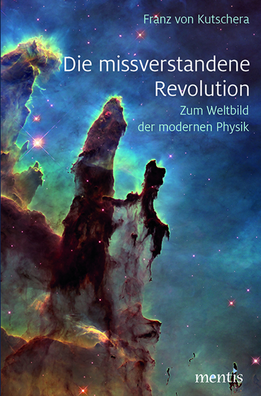 Cover: 9783957431073 | Die missverstandene Revolution | Zum Weltbild der modernen Physik