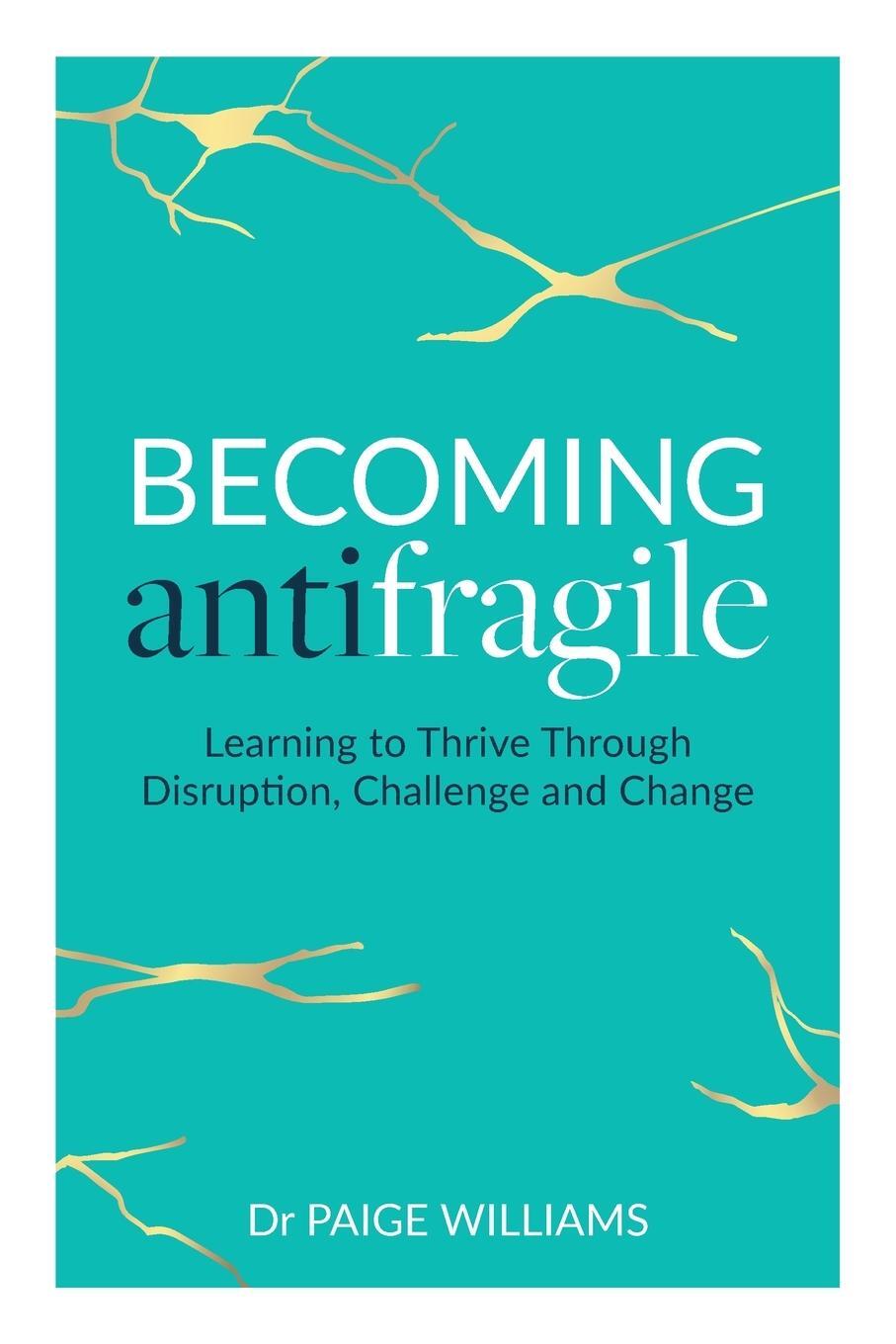 Cover: 9781989737613 | Becoming Antifragile | Paige Williams | Taschenbuch | Paperback | 2022