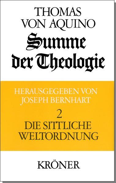 Cover: 9783520106049 | Summe der Theologie 2. Die sittliche Weltordnung | Thomas von Aquin