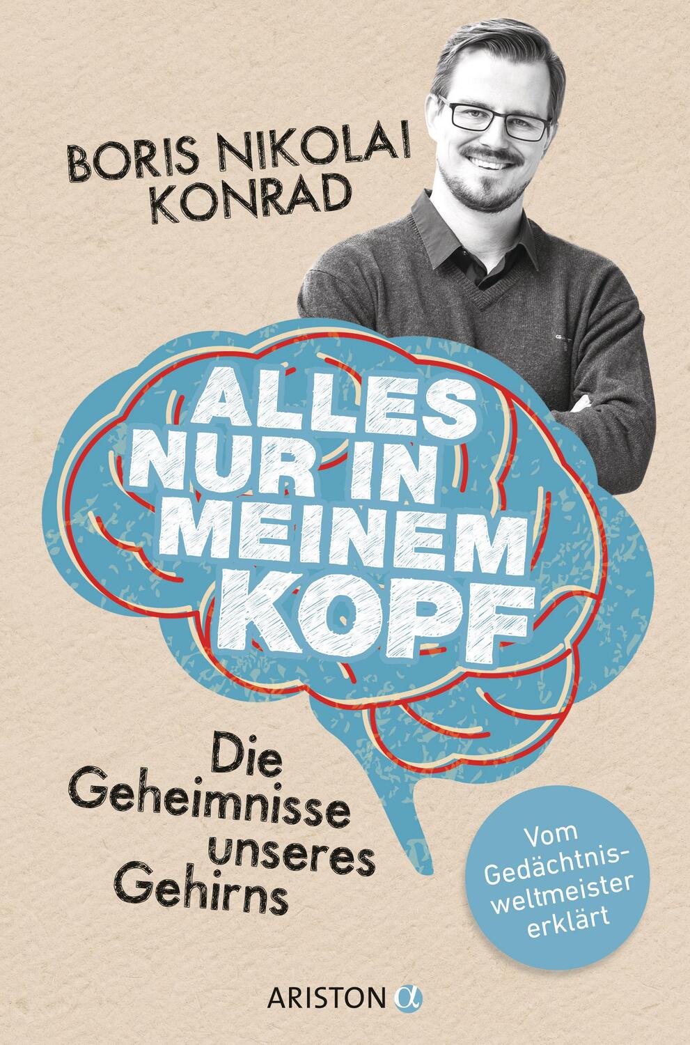 Cover: 9783424201536 | Alles nur in meinem Kopf | Boris Nikolai Konrad | Taschenbuch | 2016