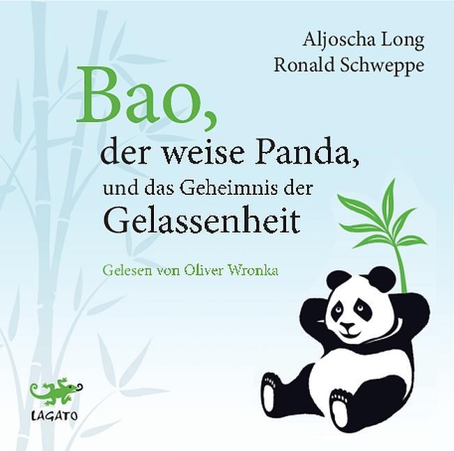Cover: 9783942748926 | Bao, der weise Panda und das Geheimnis der Gelassenheit | Long (u. a.)