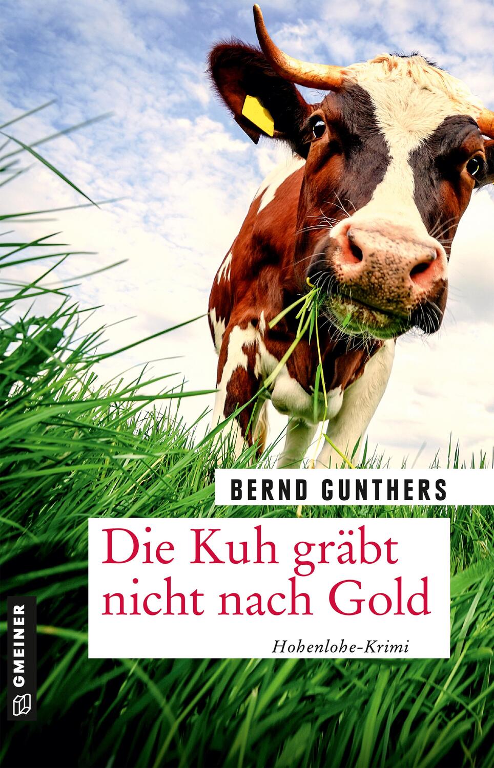 Cover: 9783839228166 | Die Kuh gräbt nicht nach Gold | Kriminalroman | Bernd Gunthers | Buch