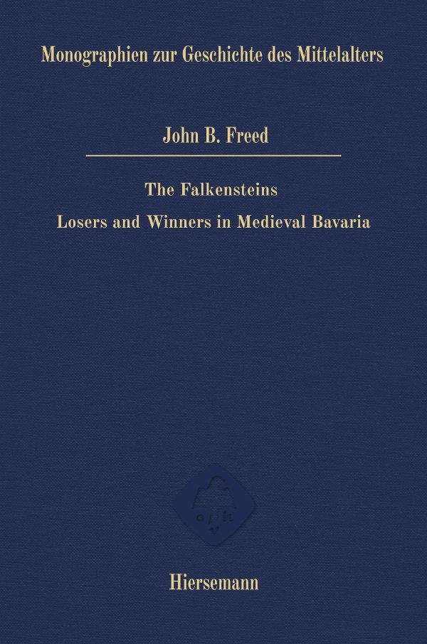 Cover: 9783777223056 | The Falkensteins: Losers and Winners in Medieval Bavaria | Freed