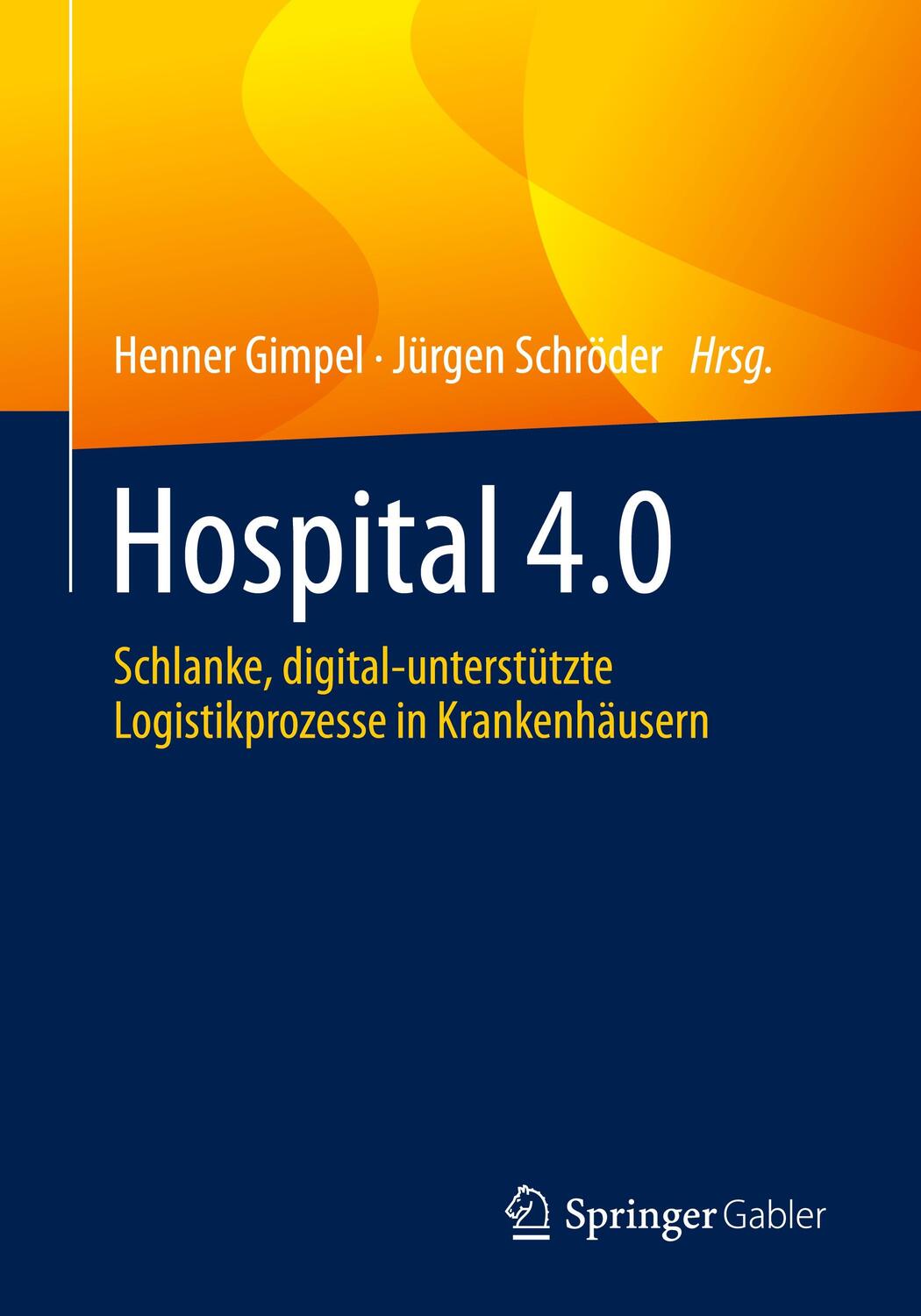 Cover: 9783658330637 | Hospital 4.0 | Henner Gimpel (u. a.) | Taschenbuch | Deutsch | 2021