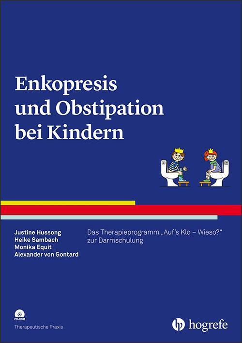 Cover: 9783801729837 | Enkopresis und Obstipation bei Kindern | Justine Hussong (u. a.)