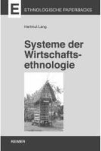 Cover: 9783496028369 | Systeme der Wirtschaftsethnologie | Hartmut Lang | Taschenbuch | 2010