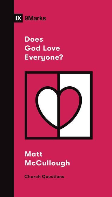 Cover: 9781433572159 | Does God Love Everyone? | Matthew McCullough | Taschenbuch | Englisch