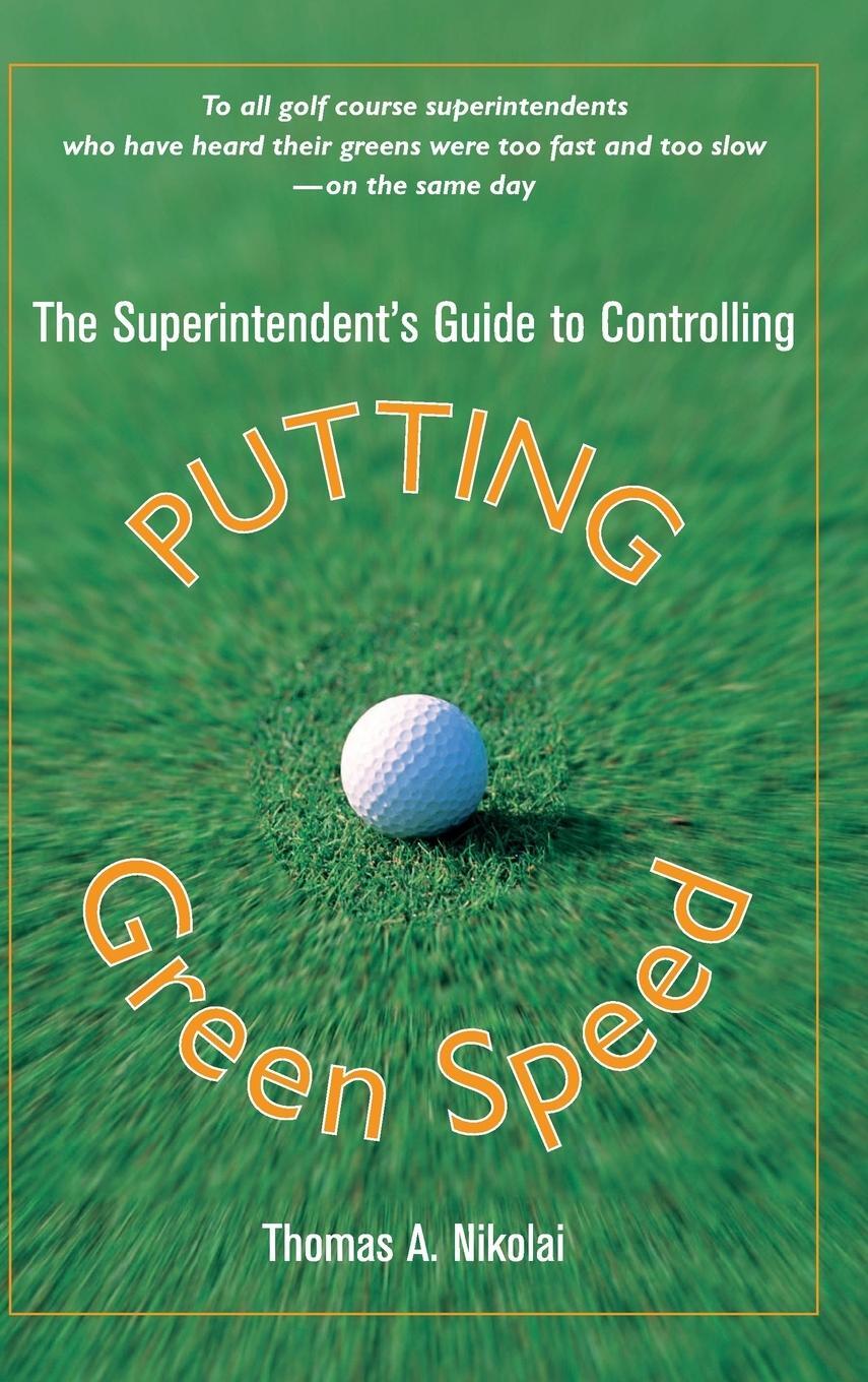 Cover: 9780471472728 | The Superintendent's Guide to Controlling Putting Green Speed | Buch