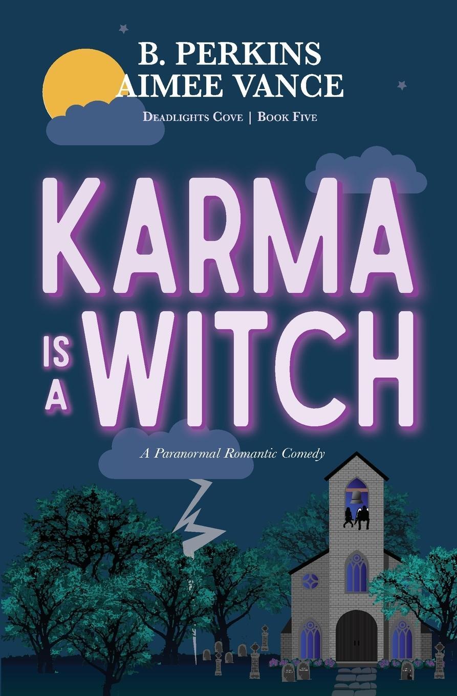 Cover: 9798988265047 | Karma is a Witch | Deadlights Cove, #5: Deadlights Cove #5 | Buch