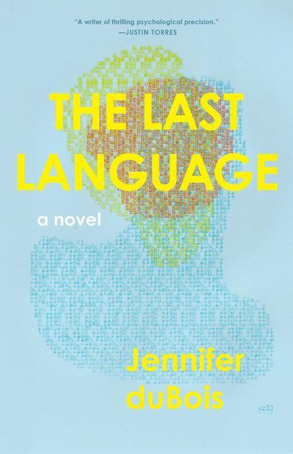 Cover: 9781639551088 | The Last Language | A Novel | Jennifer Dubois | Buch | Gebunden | 2023