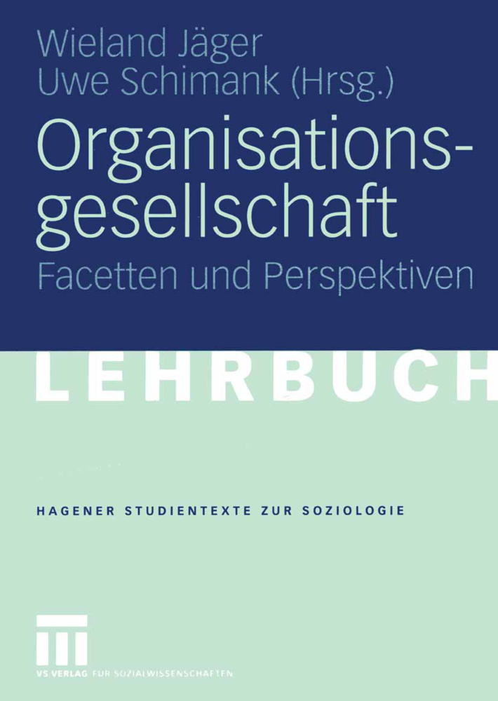 Cover: 9783531143361 | Organisationsgesellschaft | Facetten und Perspektiven | Jäger (u. a.)