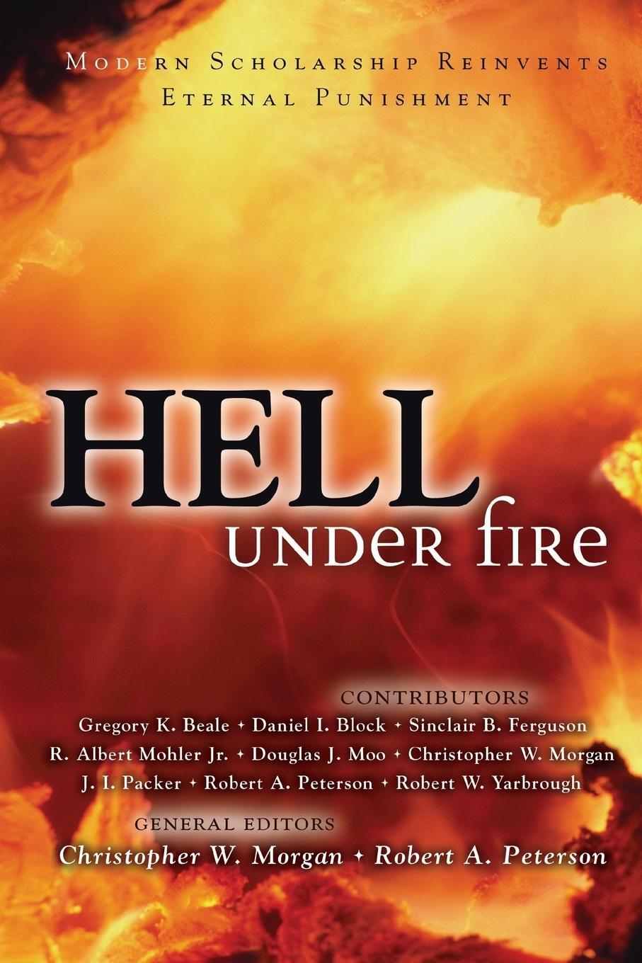 Cover: 9780310240419 | Hell Under Fire | Modern Scholarship Reinvents Eternal Punishment