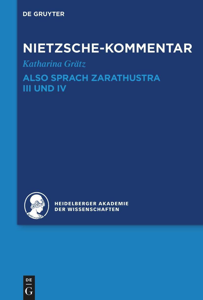 Cover: 9783110293067 | Kommentar zu Nietzsches "Also sprach Zarathustra" III und IV | Grätz