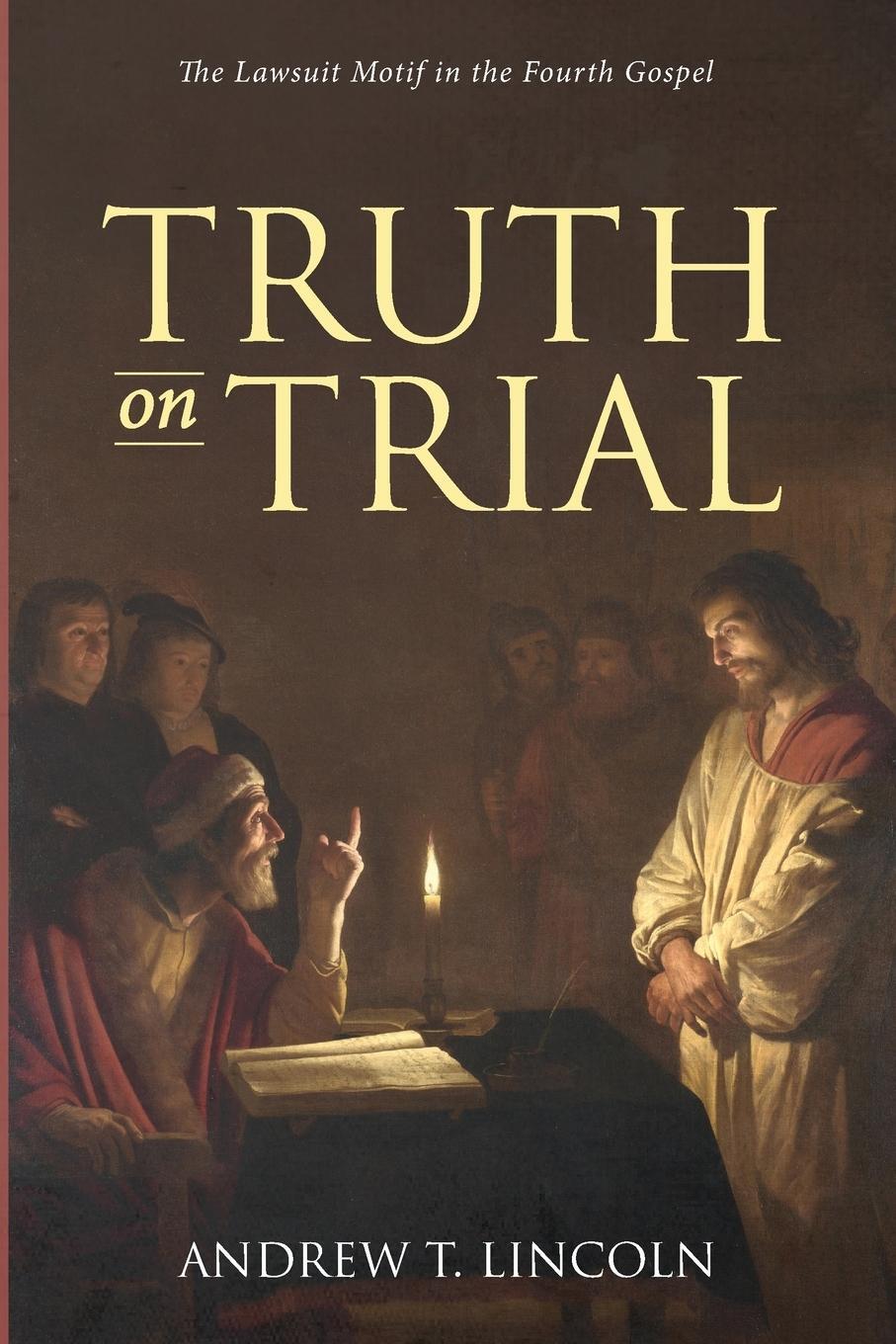 Cover: 9781532697401 | Truth on Trial | Andrew T. Lincoln | Taschenbuch | Paperback | 2019