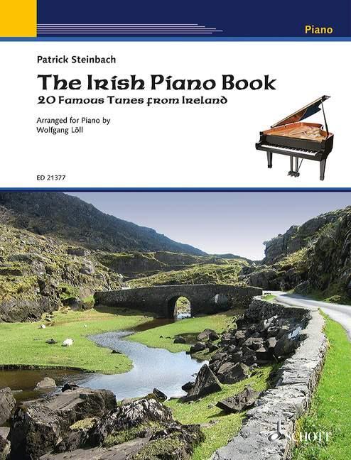 Cover: 9790001187398 | The Irish Piano Book | 20 famous tunes from Ireland. Klavier. | 68 S.