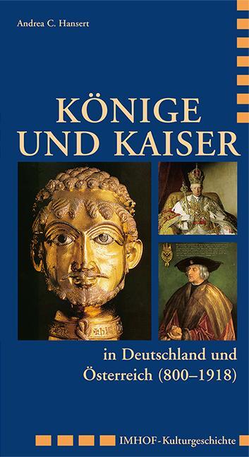 Cover: 9783865681508 | Könige und Kaiser in Deutschland und Österreich (800 - 1918) | Hansert