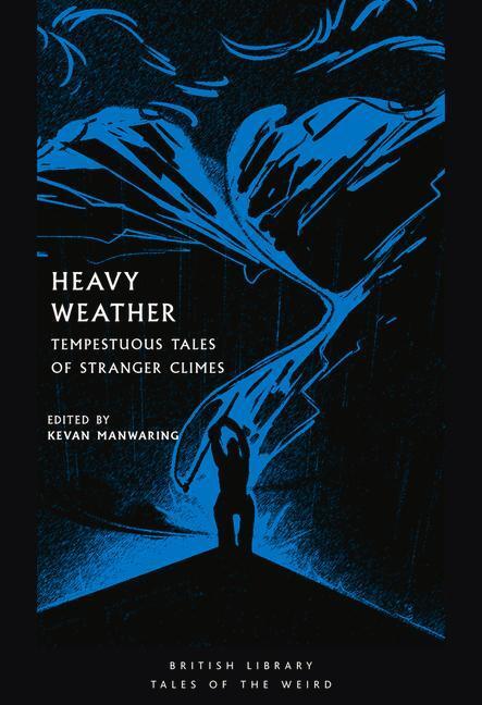 Cover: 9780712353588 | Heavy Weather | Tempestuous Tales of Stranger Climes | Taschenbuch