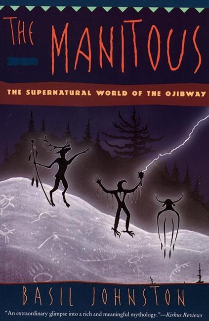 Cover: 9780060927356 | The Manitous | Supernatural World of the Ojibway, the | Basil Johnston