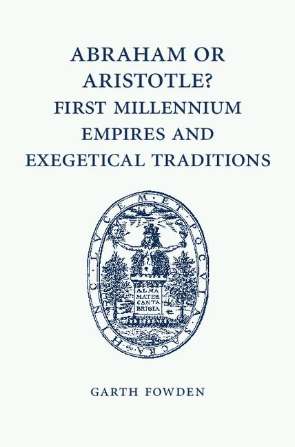 Cover: 9781107462410 | Abraham or Aristotle? First Millennium Empires and Exegetical...