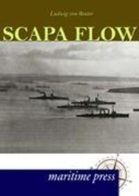 Cover: 9783954271153 | Scapa Flow | Ludwig Von Reuter | Taschenbuch | Paperback | 164 S.
