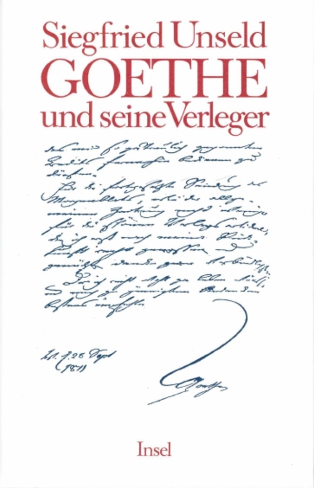 Cover: 9783458162063 | Goethe und seine Verleger | Siegfried Unseld | Buch | Insel Verlag