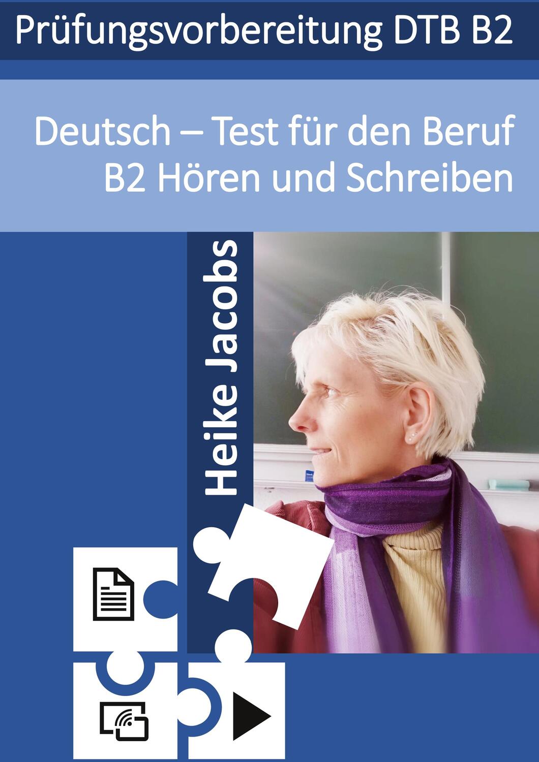 Cover: 9783758327094 | Deutsch- Test für den Beruf Hören und Schreiben B2 | Heike Jacobs