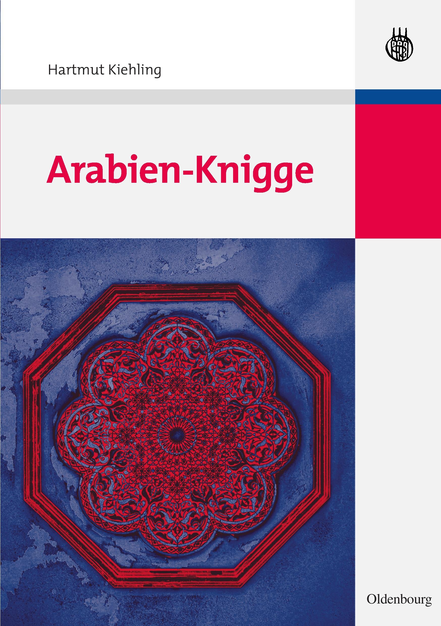 Cover: 9783486585056 | Arabien-Knigge | Hartmut Kiehling | Taschenbuch | XII | Deutsch | 2008