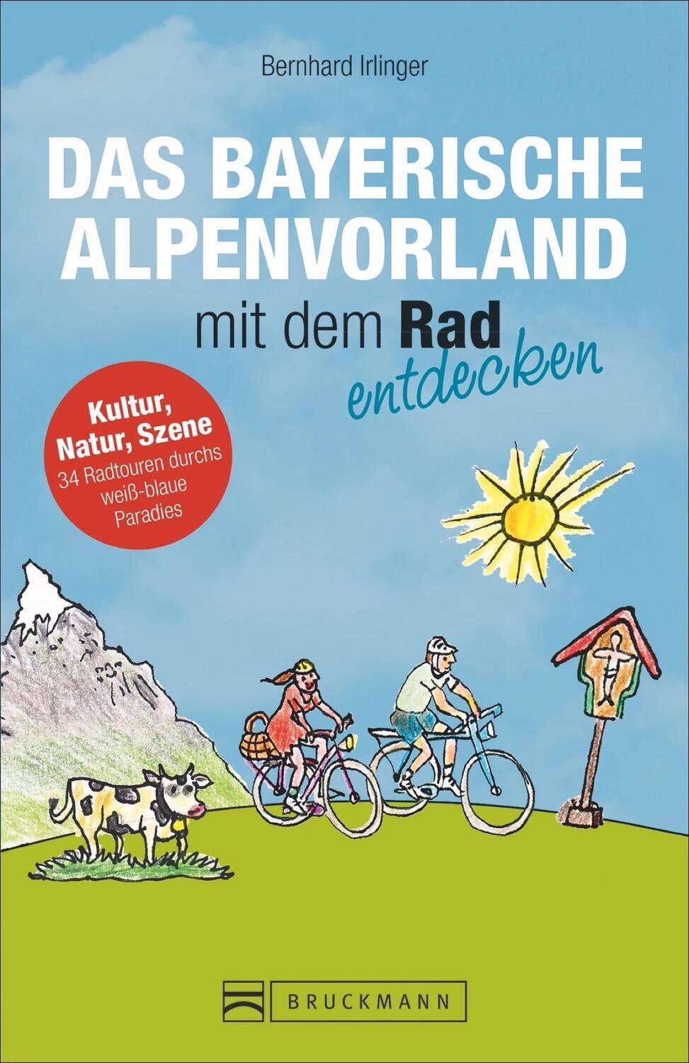 Cover: 9783734306969 | Das Bayerische Alpenvorland mit dem Rad entdecken | Bernhard Irlinger