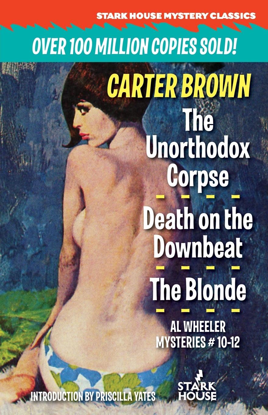 Cover: 9781944520915 | The Unorthodox Corpse / Death on the Downbeat / The Blonde | Brown