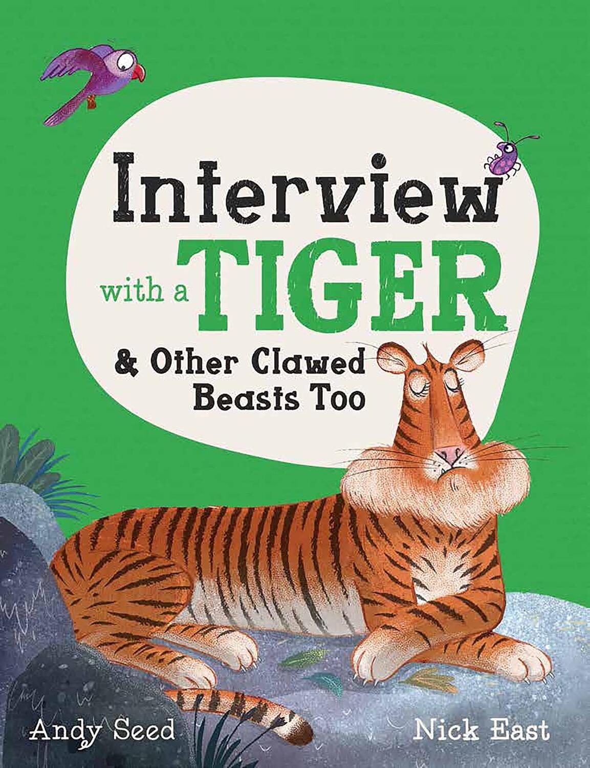 Cover: 9781783125661 | Interview with a Tiger | and Other Clawed Beasts too | Andy Seed