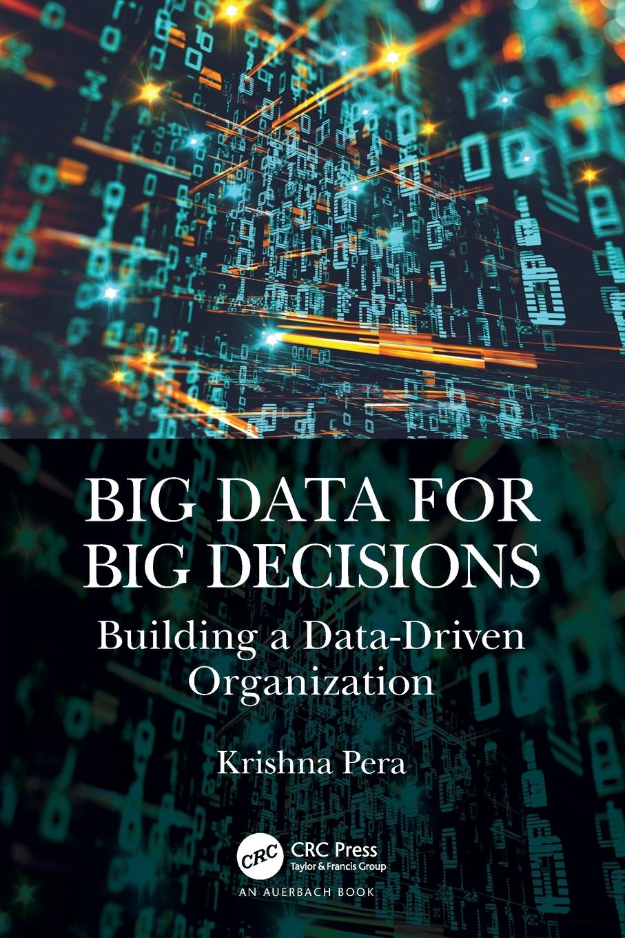 Cover: 9781032017242 | Big Data for Big Decisions | Building a Data-Driven Organization