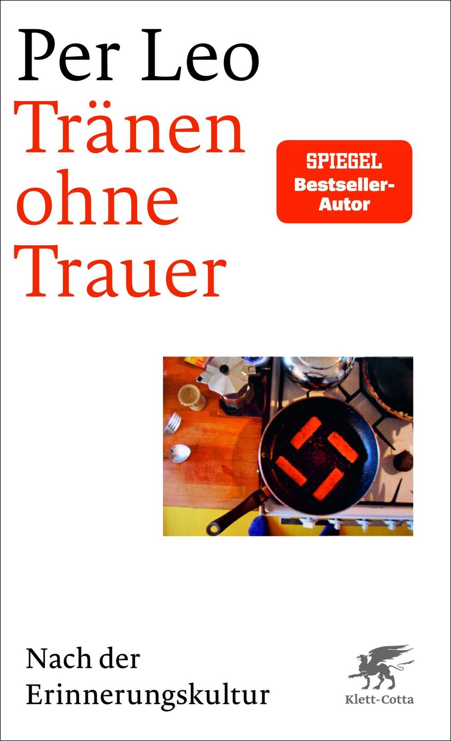 Cover: 9783608982190 | Tränen ohne Trauer | Nach der Erinnerungskultur | Per Leo | Buch