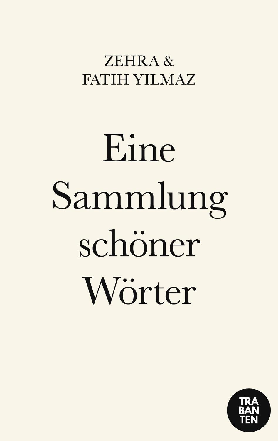 Cover: 9783986970529 | Eine Sammlung schöner Wörter | Fatih Yilmaz (u. a.) | Taschenbuch