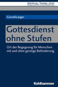 Cover: 9783170344693 | Gottesdienst ohne Stufen | Cornelia Jager | Taschenbuch | 367 S.