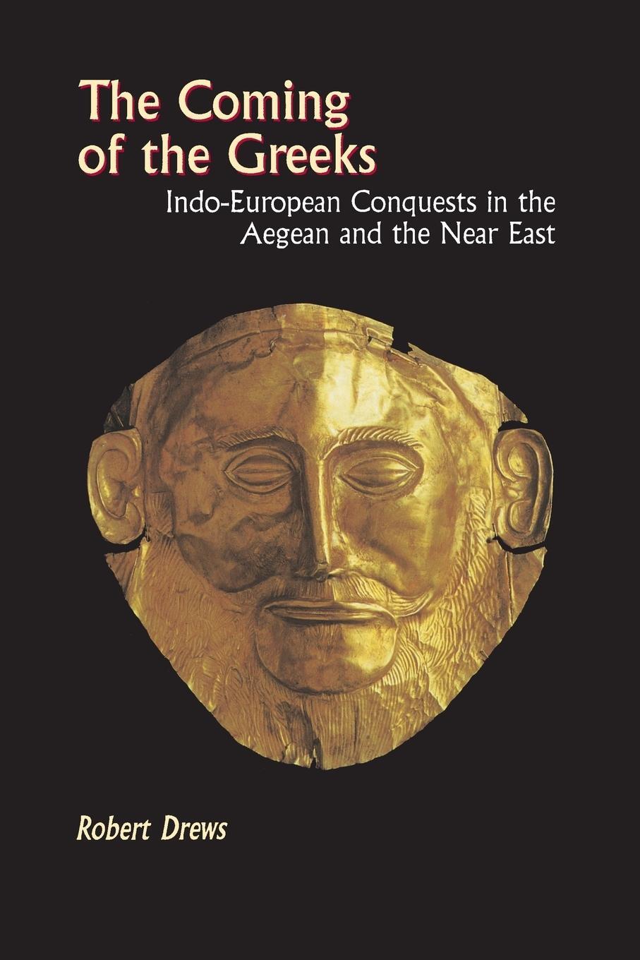 Cover: 9780691029511 | The Coming of the Greeks | Robert Drews | Taschenbuch | Paperback