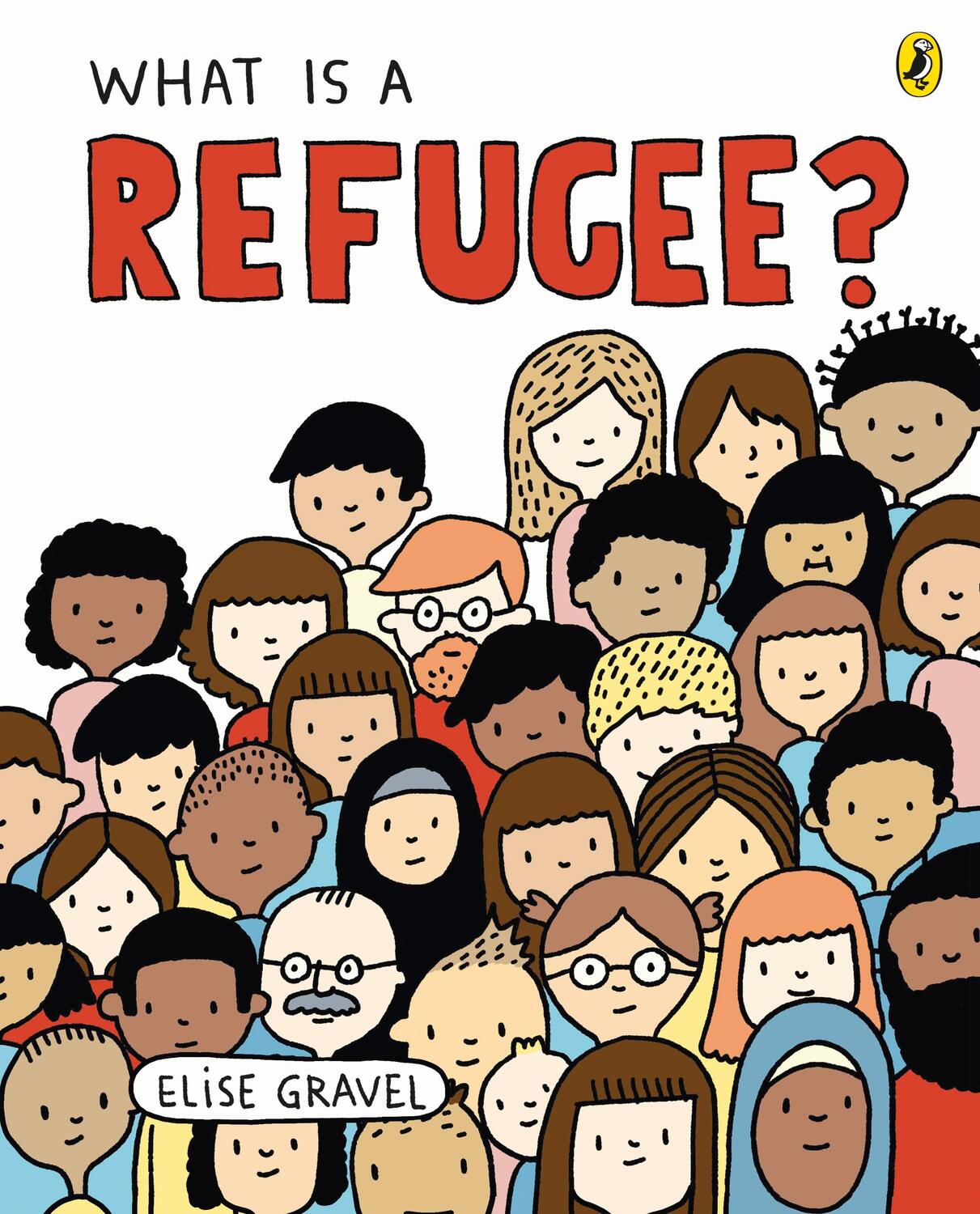 Cover: 9780241423233 | What Is A Refugee? | Elise Gravel | Taschenbuch | Picture book | 2021