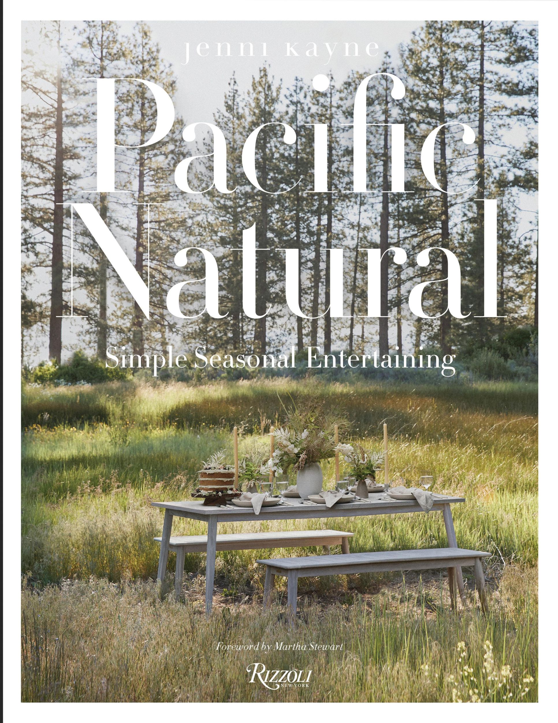 Cover: 9780847864140 | Pacific Natural: Simple Seasonal Entertaining | Jenni Kayne | Buch