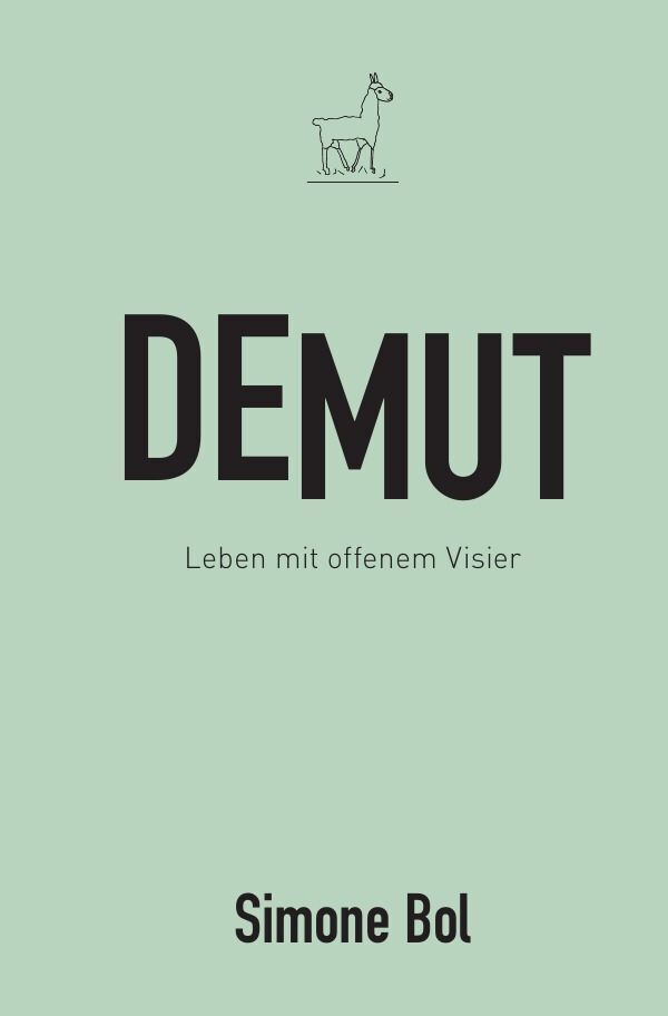 Cover: 9783752987737 | Demut | Leben mit offenem Visier | Simone Bol | Taschenbuch | 140 S.