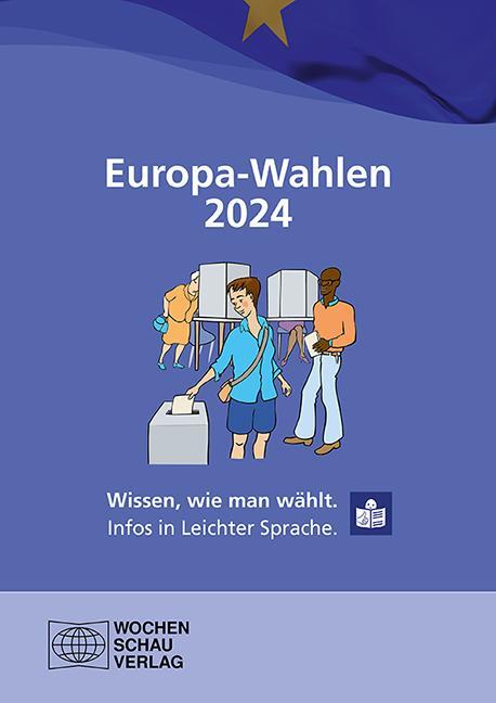 Cover: 9783734416231 | Europa-Wahlen 2024 | Wissen, wie man wählt. Infos in Leichter Sprache