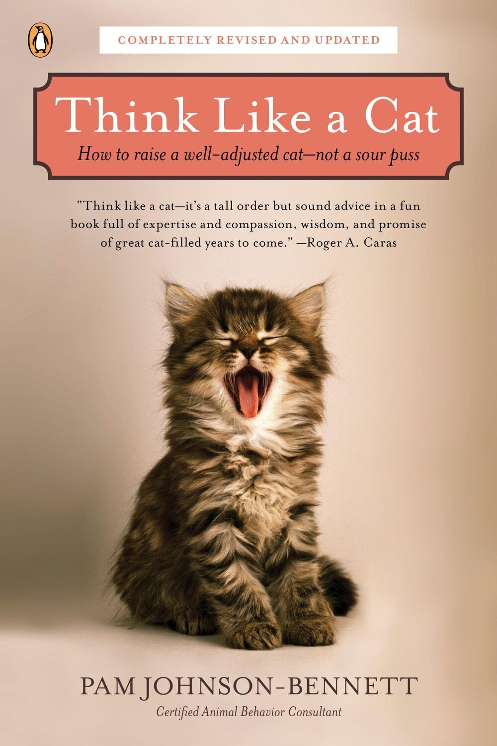 Cover: 9780143119791 | Think Like a Cat | How to Raise a Well-Adjusted Cat--Not a Sour Puss