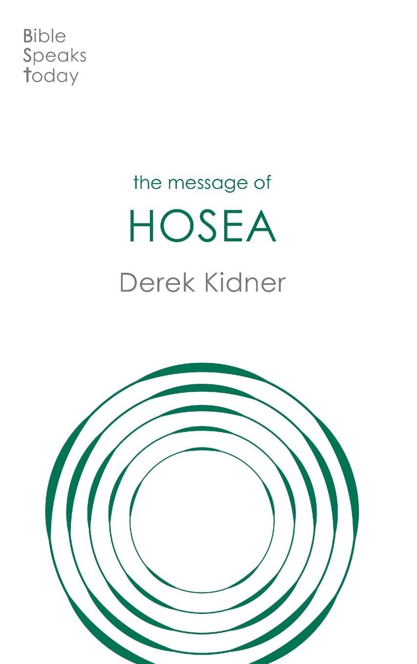Cover: 9781789744330 | The Message of Hosea | Love To The Loveless | Derek Kidner | Buch