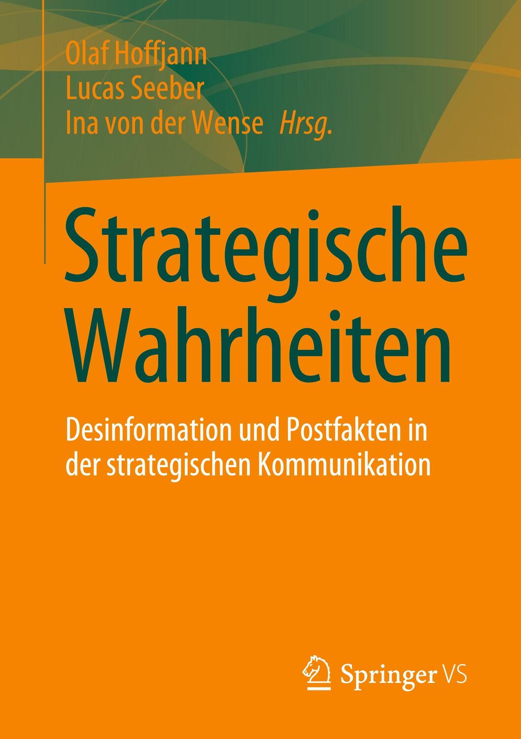 Cover: 9783658438302 | Strategische Wahrheiten | Olaf Hoffjann (u. a.) | Taschenbuch | vi