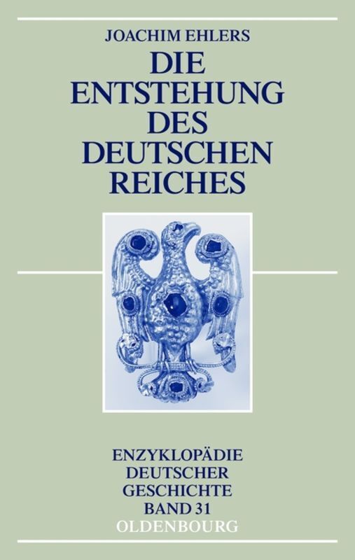 Cover: 9783486717211 | Die Entstehung des Deutschen Reiches | Joachim Ehlers | Buch