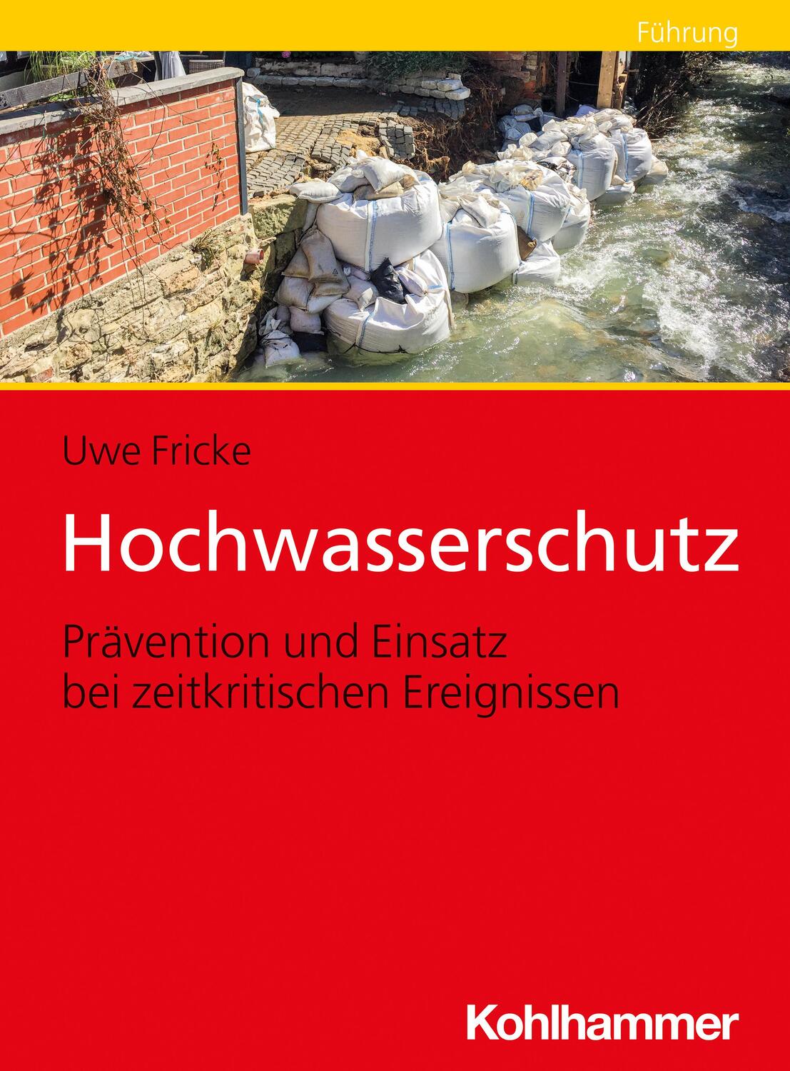 Cover: 9783170406490 | Hochwasserschutz | Uwe Fricke | Taschenbuch | Deutsch | 2022