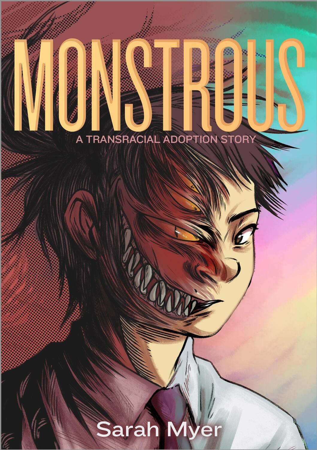 Cover: 9781250268808 | Monstrous | A Transracial Adoption Story | Sarah Myer | Taschenbuch