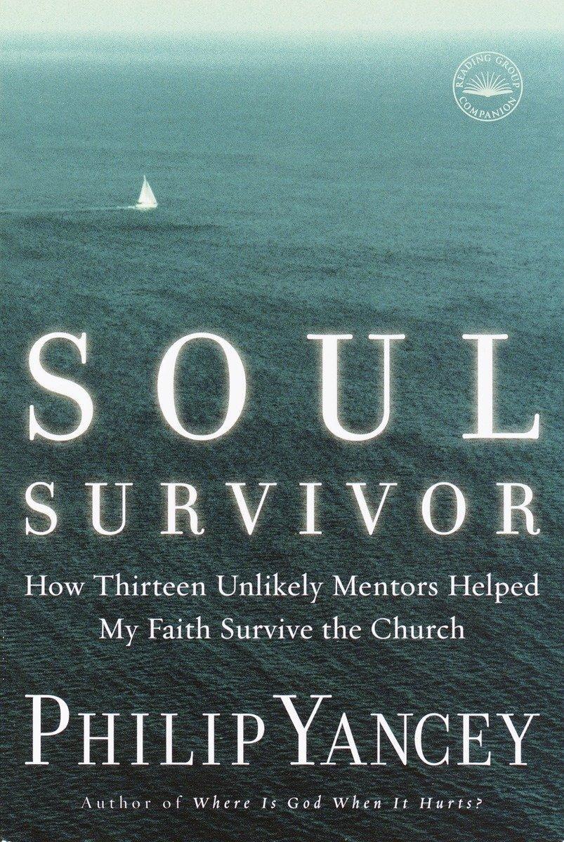 Cover: 9781578568185 | Soul Survivor: How Thirteen Unlikely Mentors Helped My Faith...